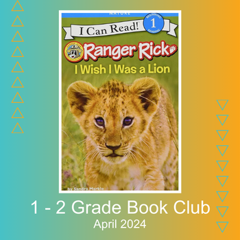 Book cover of Ranger Rick: I Wish I Was a Lion by Sandra Markle